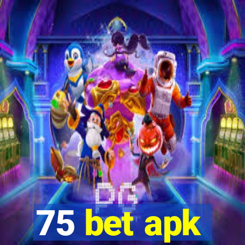 75 bet apk